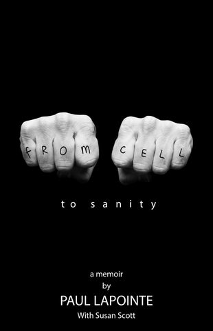 From Cell to Sanity