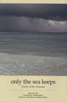 Only the Sea Keeps