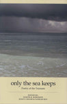 Only the Sea Keeps
