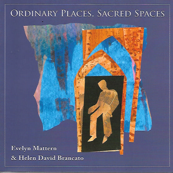 Ordinary Places, Sacred Spaces
