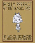 Polly Perfect and the Tragic Fart