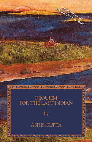 Requiem for the Last Indian